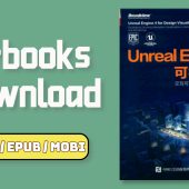 UNREAL ENGINE 4可视化设计 交互可视化、动画与渲染开发绝艺 电子书下载